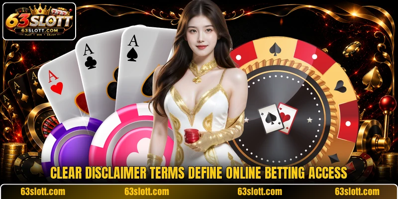 Clear disclaimer terms define online betting access