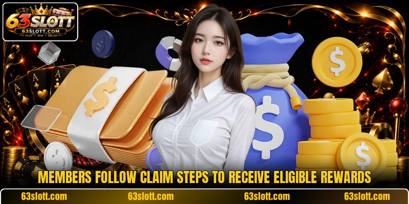 Members follow claim steps to receive eligible rewards