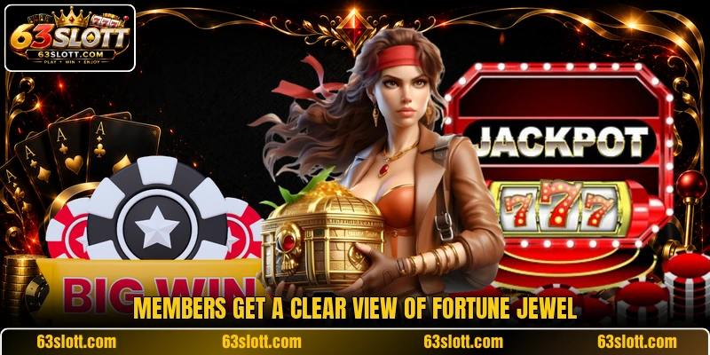 Members get a clear view of Fortune Jewel Members get a clear view of Fortune Jewel