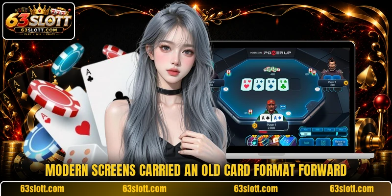 Modern screens carried an old card format forward